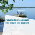 Parvesõidud Saadjärvel